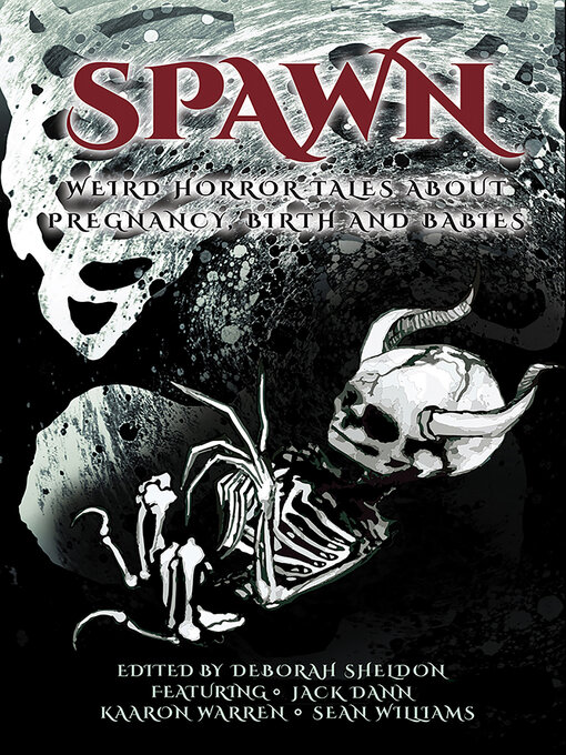 Title details for Spawn by Deborah Sheldon - Available